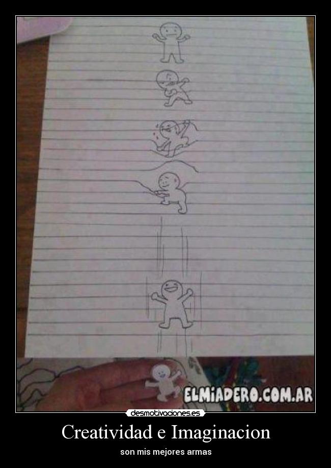 Creatividad e Imaginacion - son mis mejores armas
