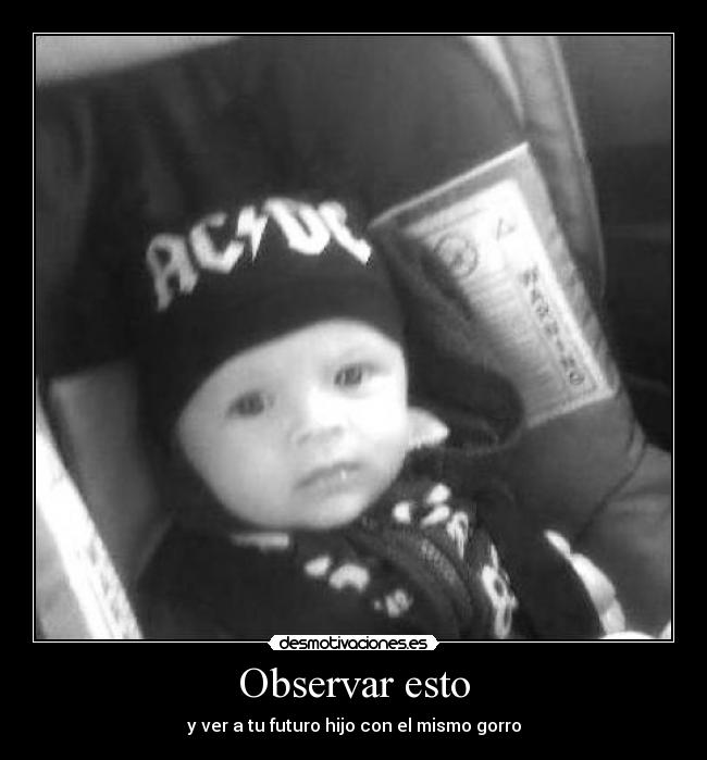 carteles acdc bebe nino lindo desmotivaciones