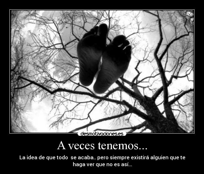 A veces tenemos... - 