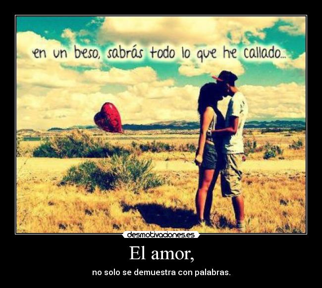 El amor, - 