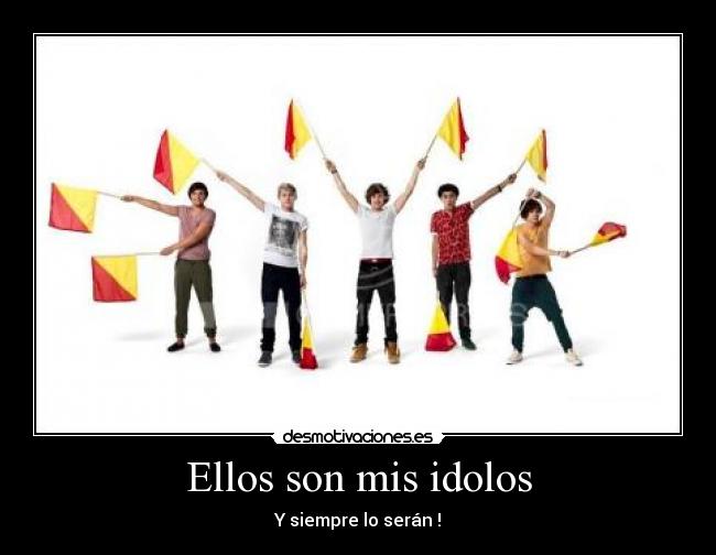 Ellos son mis idolos - Y siempre lo serán !