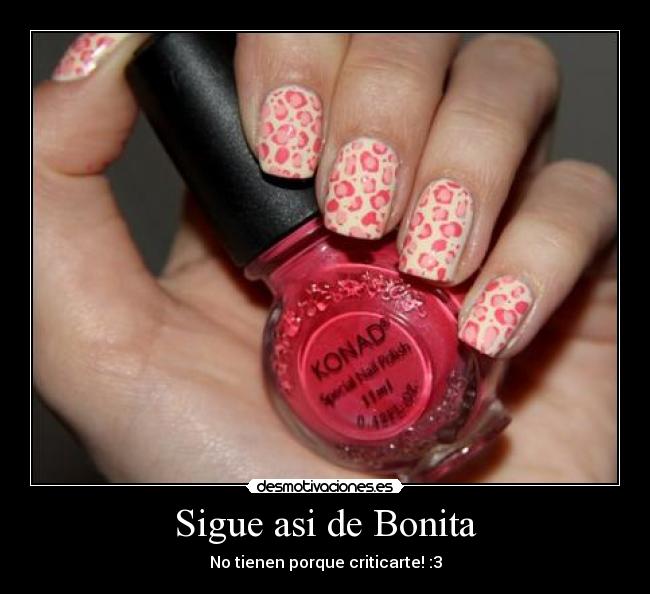 Sigue asi de Bonita - No tienen porque criticarte! :3