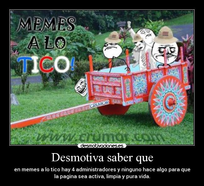 Desmotiva saber que -