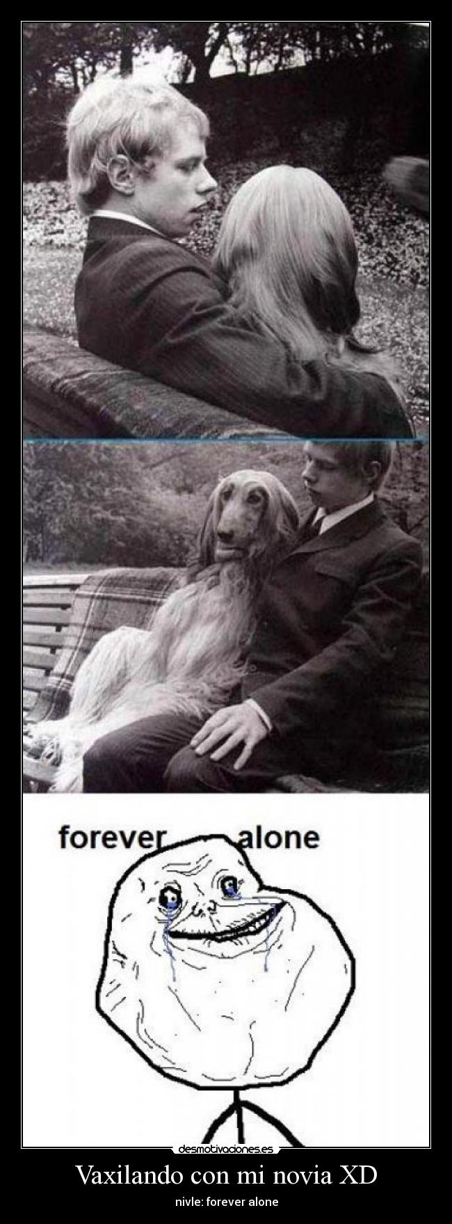 Vaxilando con mi novia XD - nivle: forever alone