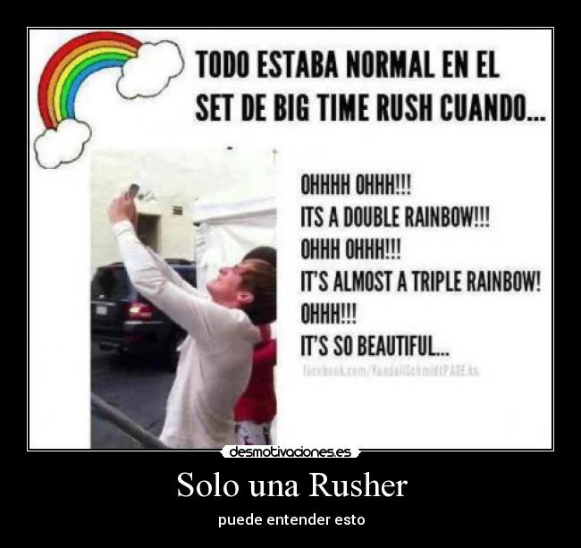 carteles big time rush rusher double rainbow desmotivaciones