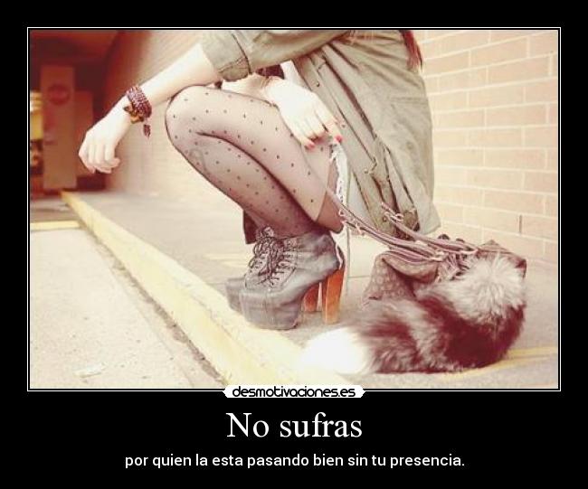 No sufras -