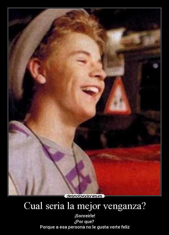 Cual seria la mejor venganza? - 