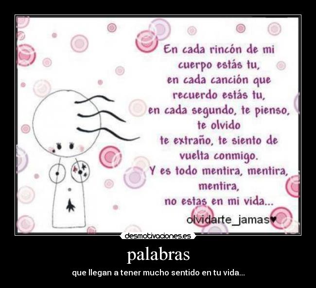 palabras - que llegan a tener mucho sentido en tu vida...