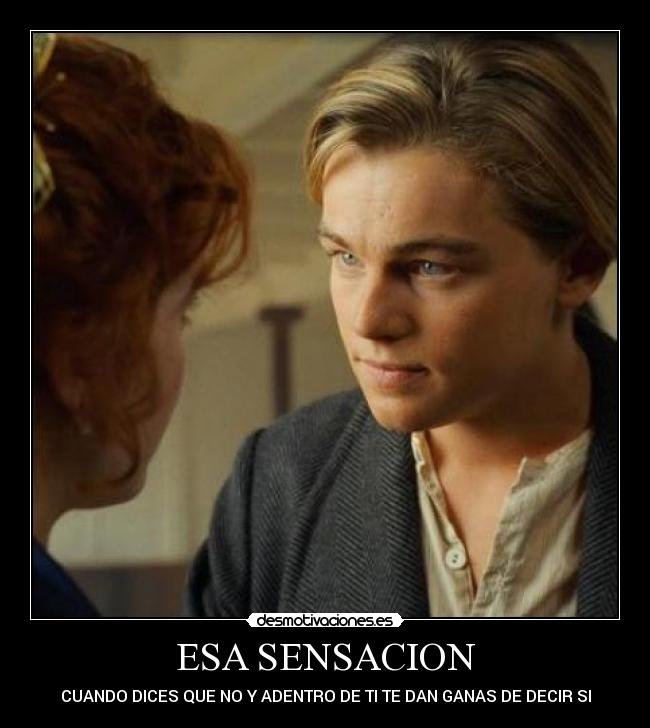 ESA SENSACION -