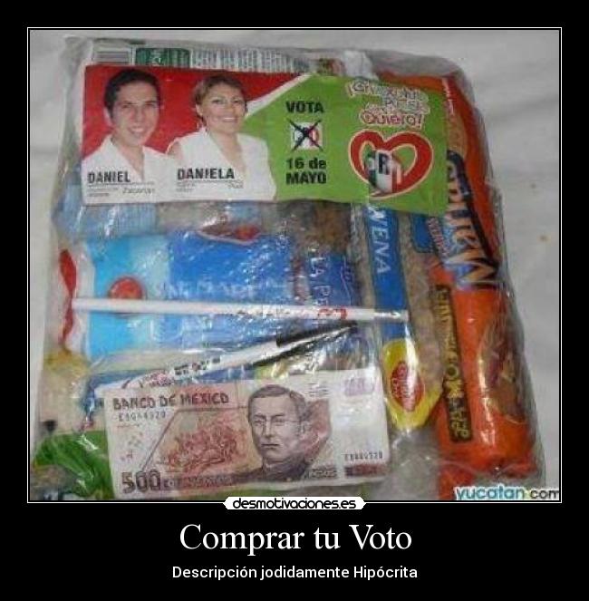 Comprar tu Voto - Descripción jodidamente Hipócrita