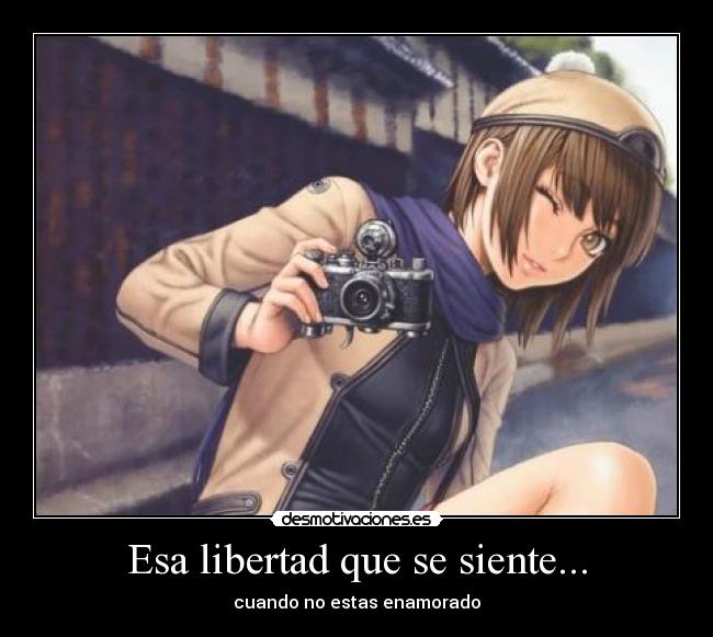 Esa libertad que se siente... - 