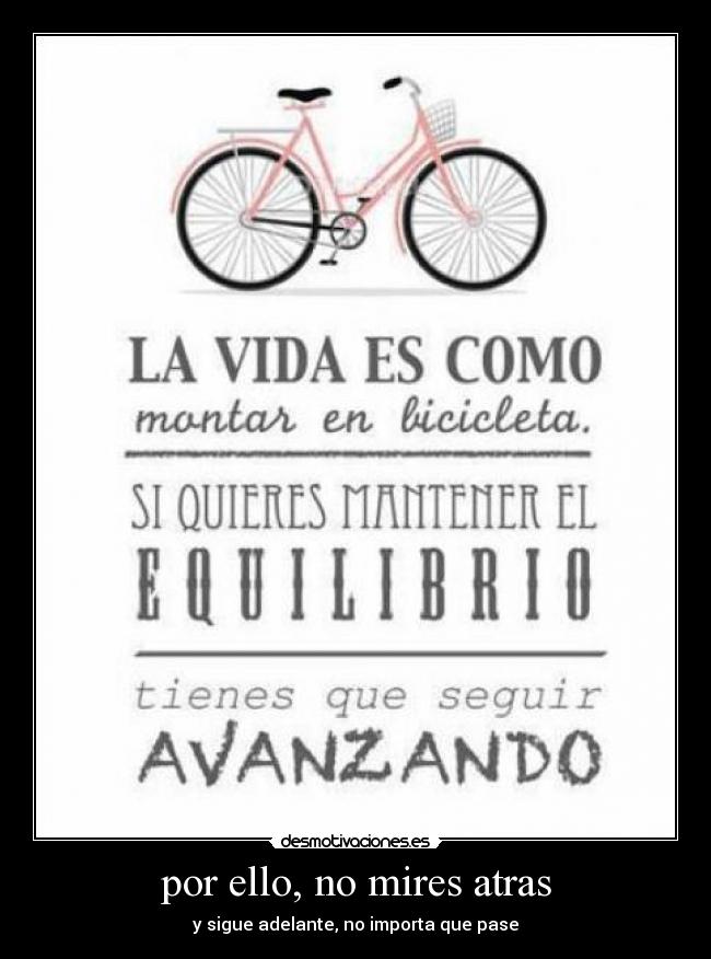 por ello, no mires atras -