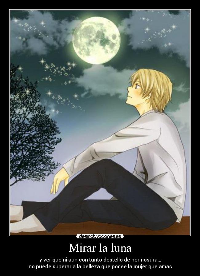 Mirar la luna -