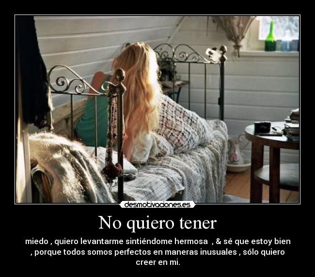 No quiero tener -