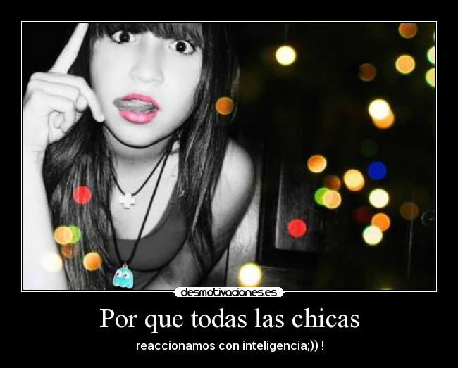 Por que todas las chicas -