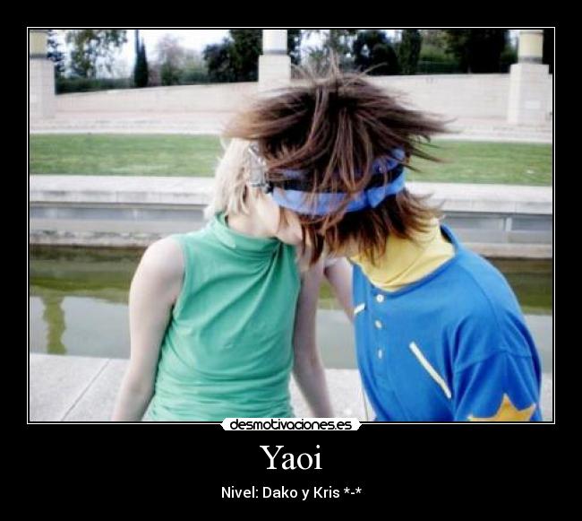 Yaoi - Nivel: Dako y Kris *-*