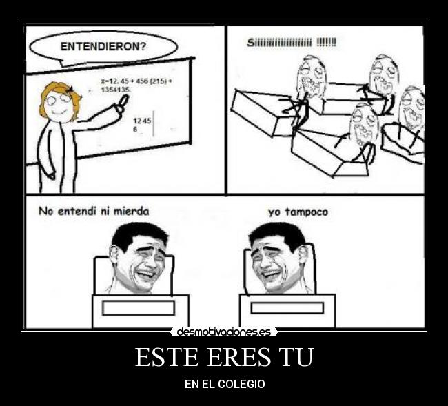 ESTE ERES TU - EN EL COLEGIO
