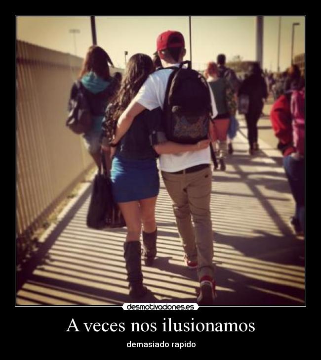 A veces nos ilusionamos - 