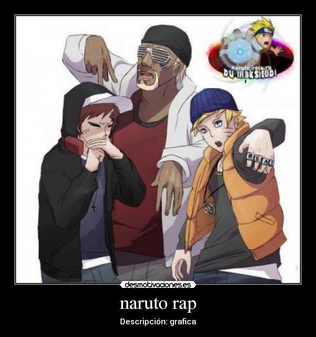 naruto rap - Descripción: grafica