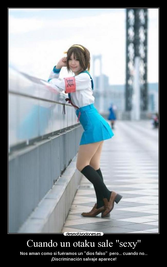 Cuando un otaku sale sexy -
