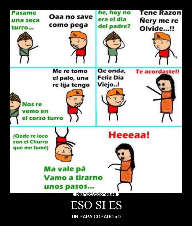 ESO SI ES - UN PAPA COPADO xD