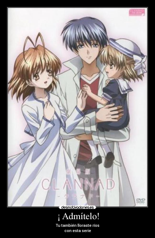 ¡ Admítelo! - Tu también lloraste ríos
con esta serie