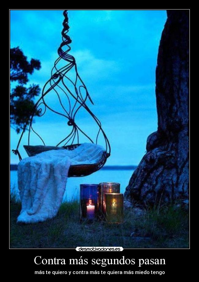 Contra más segundos pasan -