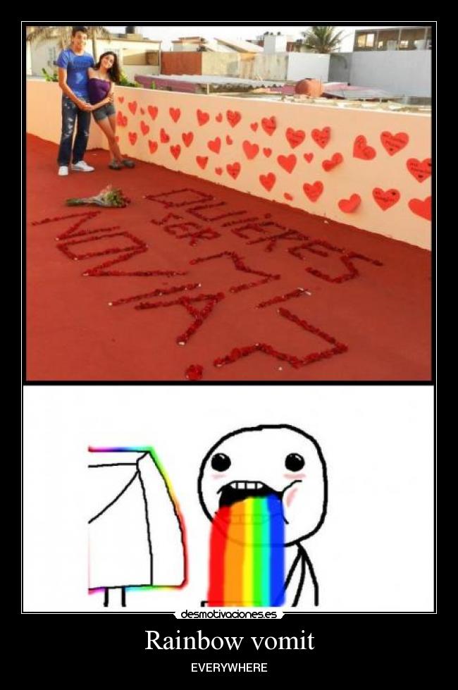 Rainbow vomit - EVERYWHERE