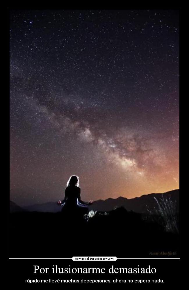 Por ilusionarme demasiado - 