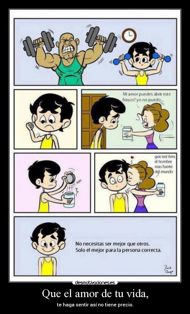 Que el amor de tu vida, - 