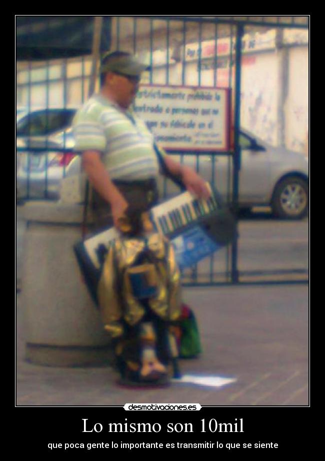 Lo mismo son 10mil - que poca gente lo importante es transmitir lo que se siente