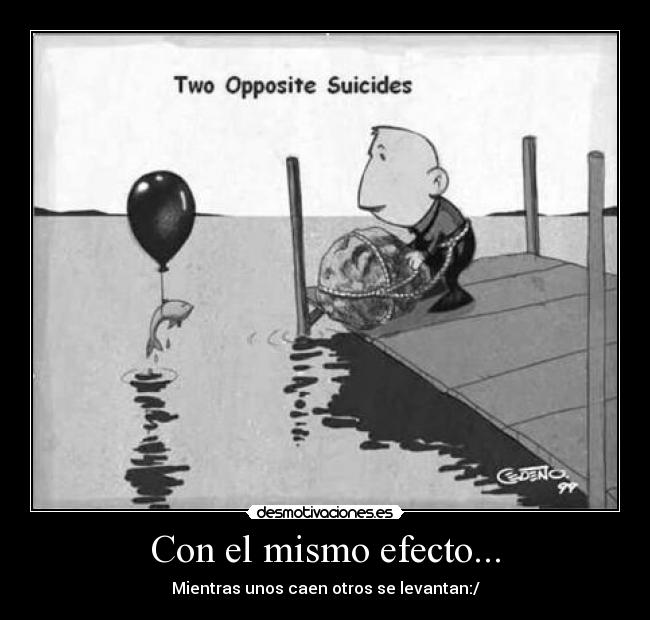 Con el mismo efecto... - Mientras unos caen otros se levantan:/