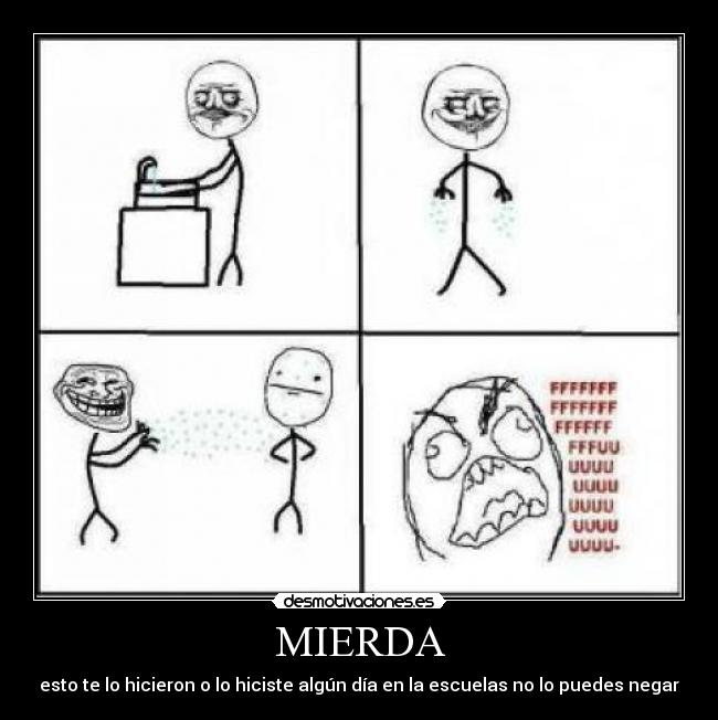 MIERDA - esto te lo hicieron o lo hiciste algún día en la escuelas no lo puedes negar