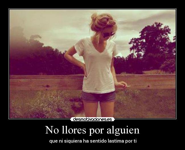 No llores por alguien -