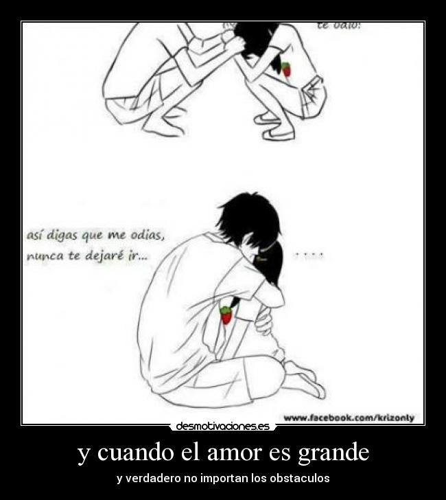 y cuando el amor es grande - 