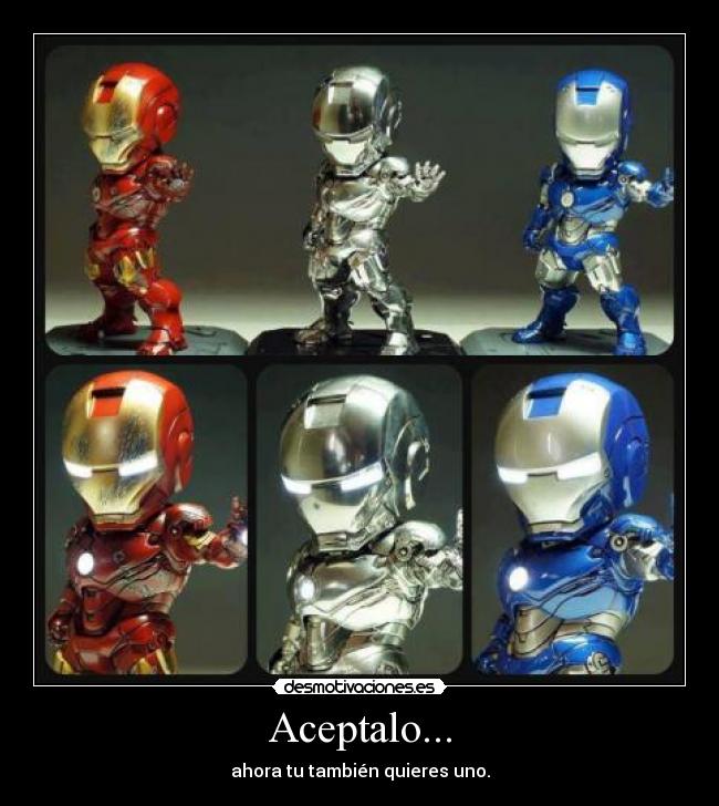 Aceptalo... - ahora tu también quieres uno.
