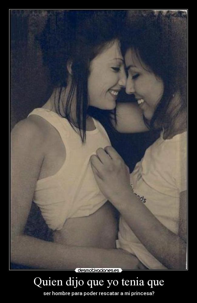 Quien dijo que yo tenia que -