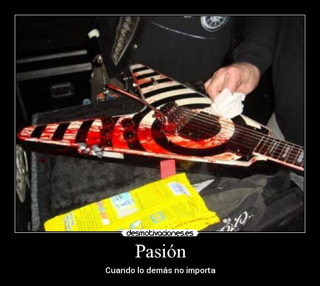 Pasión - Cuando lo demás no importa