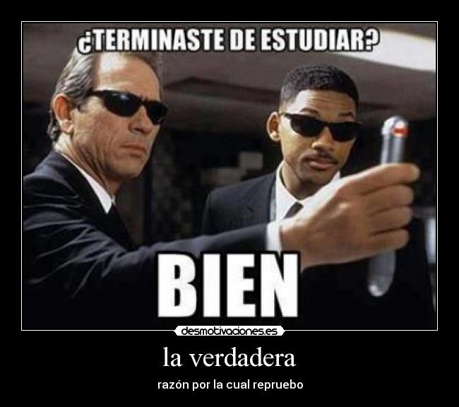 la verdadera - razón por la cual repruebo