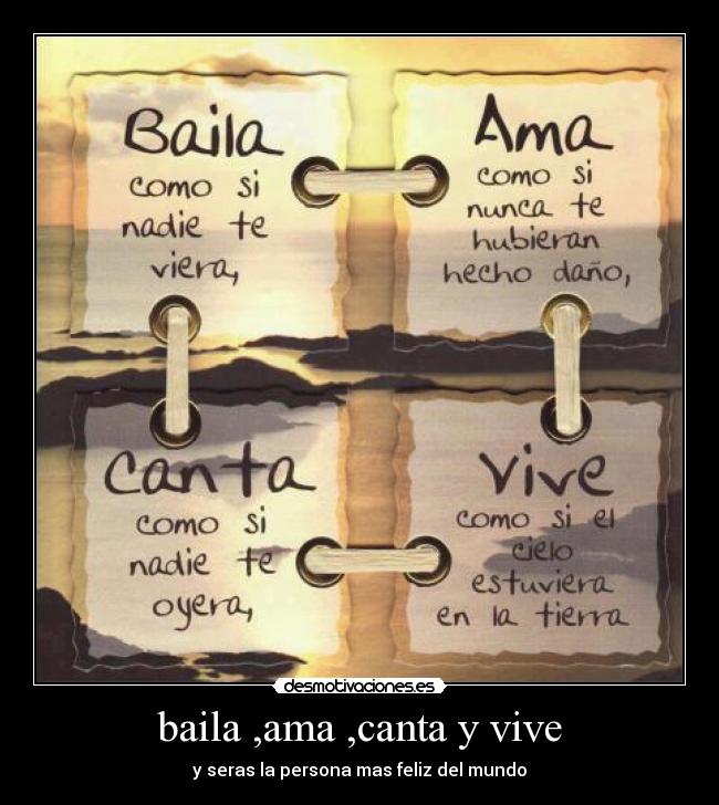 baila ,ama ,canta y vive - 