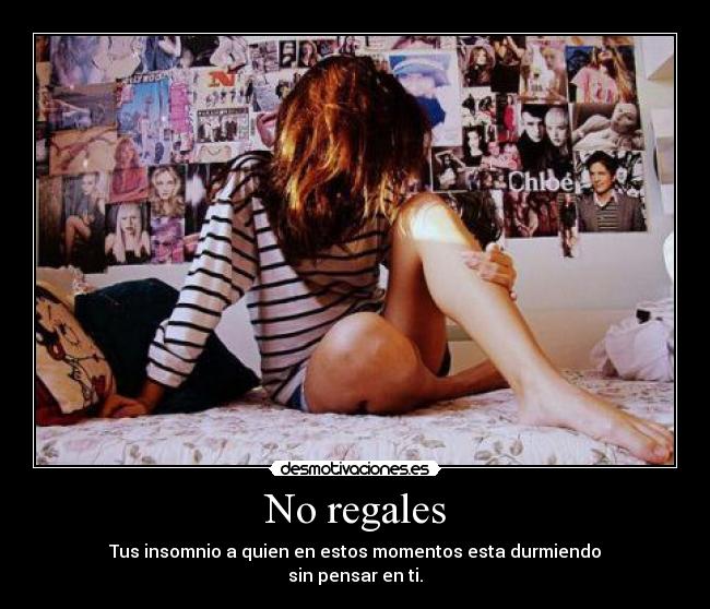 No regales -