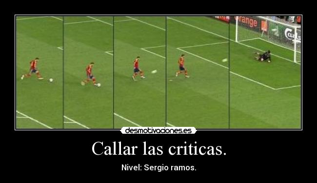 Callar las criticas. - Nivel: Sergio ramos.