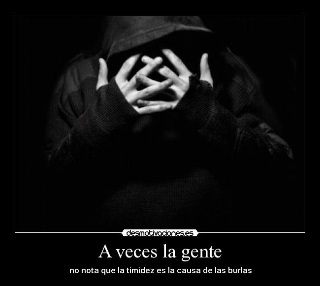 A veces la gente -