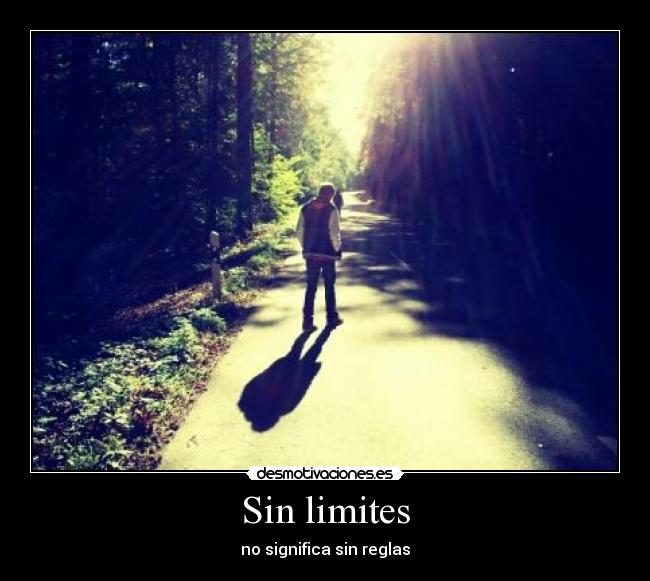 Sin limites - no significa sin reglas