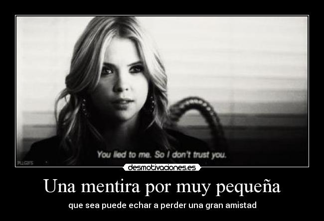 carteles mentira itsfreeusuario odio que gente mienta ultimo dia clases voy molo desmotivaciones