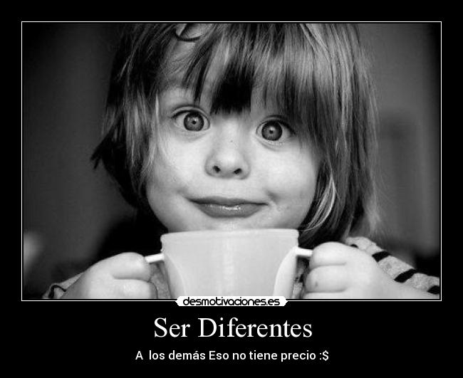 Ser Diferentes -