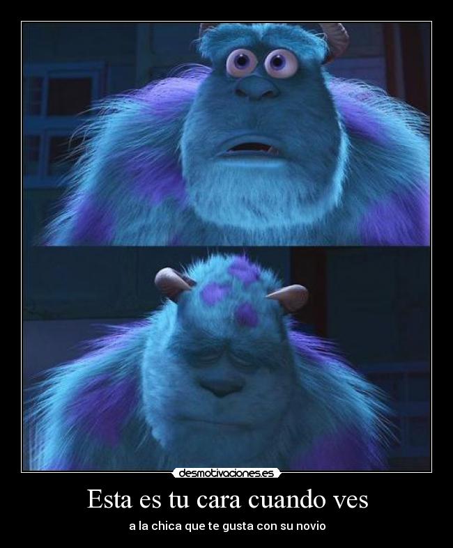 Esta es tu cara cuando ves -