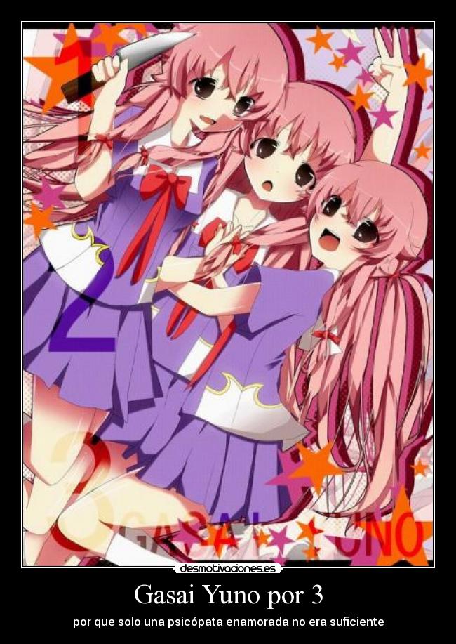 Gasai Yuno por 3 - por que solo una psicópata enamorada no era suficiente