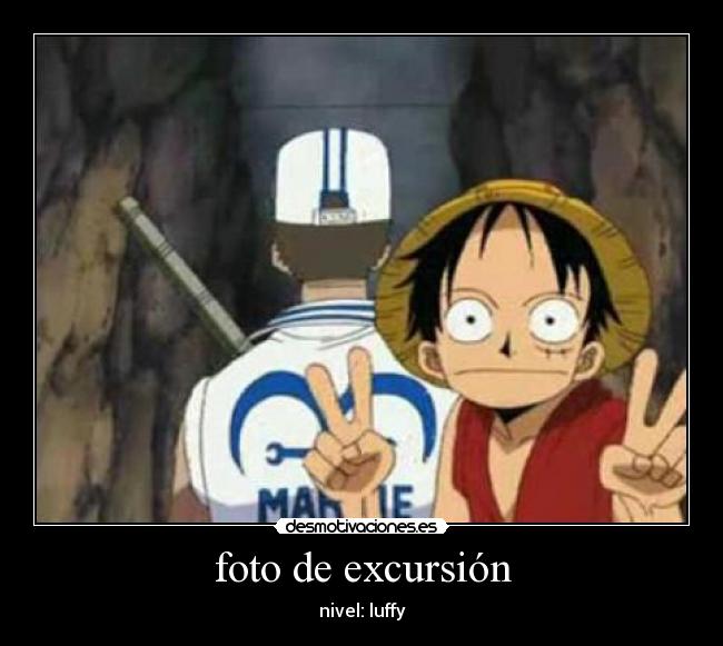 foto de excursión - nivel: luffy