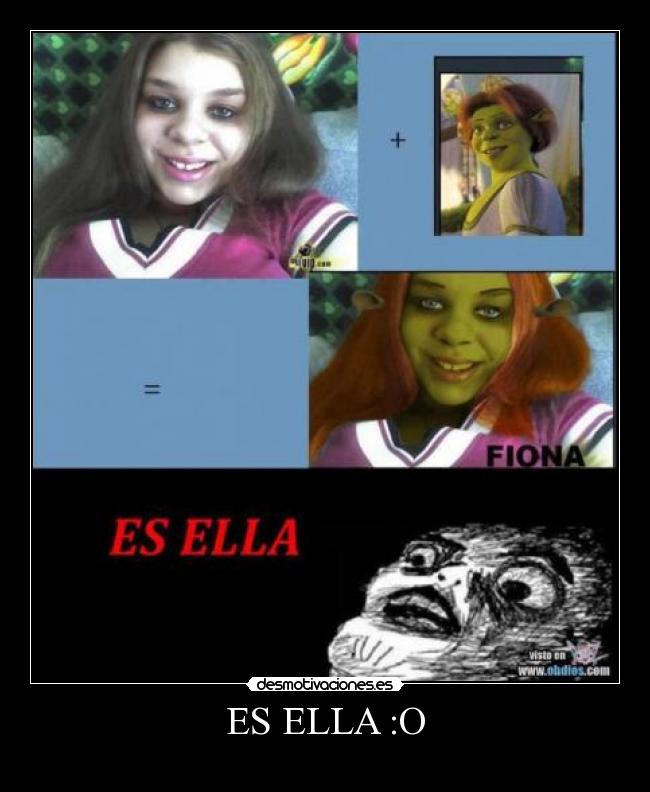 ES ELLA :O - 